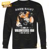 damn right i am a tennessee volunteers fan win or lose unisex t shirt 4 PmBbN.jpg