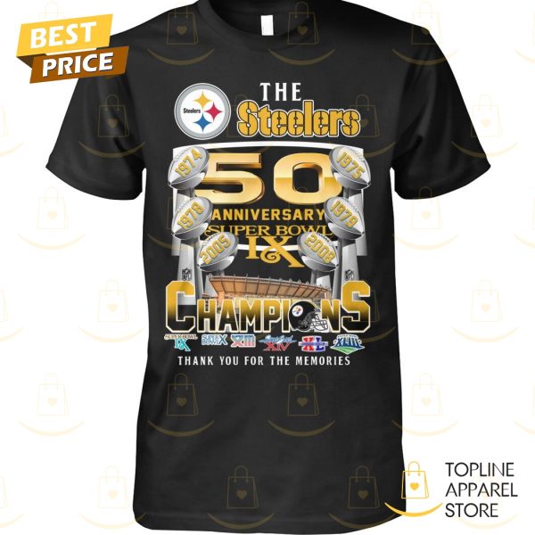 The Pittsburgh Steelers 50 Anniversary Super Bowl Champions Thank You For The Memories Unisex T-Shirt