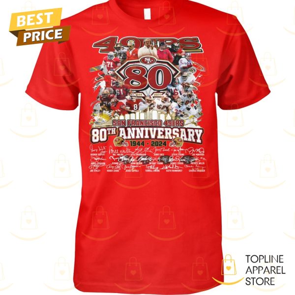 San Francisco 49ers 80th Anniversary 1944-2024 Signature Unisex T-Shirt