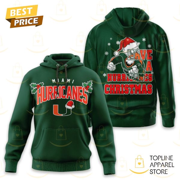 Have A Miami Hurricanes Christmas Hoodie