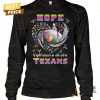 hope fight cancer in all colors houston texans unisex t shirt 3 jktOi.jpg