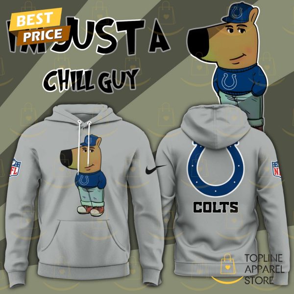 Im Just A Chill Guy Indianapolis Colts Hoodie