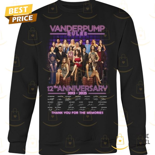 Vanderpump Rules 12th Anniversary 2013-2025 Signature Thank You For The Memories Unisex T-Shirt