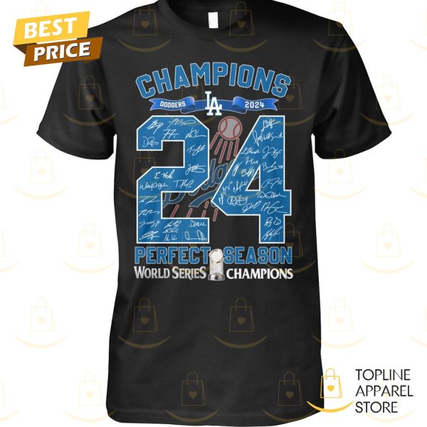 Los Angeles Dodgers Champions 2024 Perfect Season World Series Signature Unisex T-Shirt