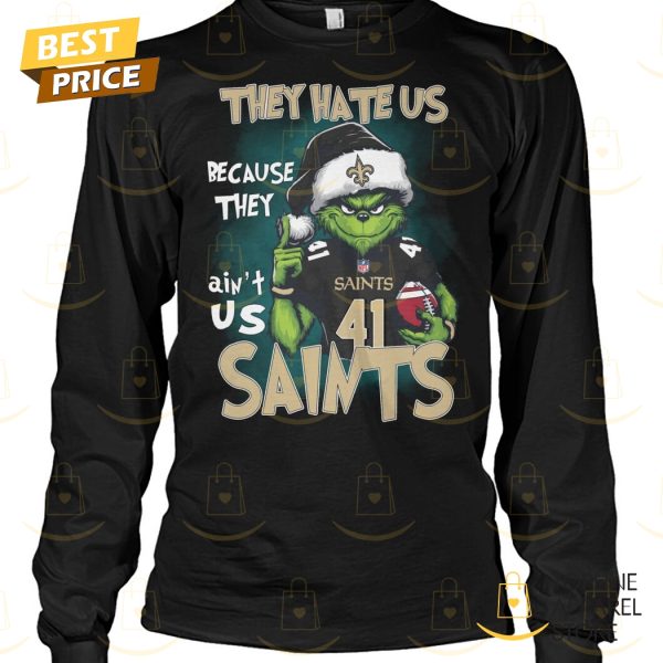 They Hate Us Because They Aint Us New Orleans Saints Unisex T-Shirt