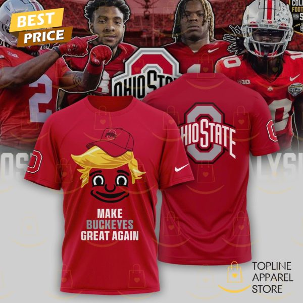 Make Ohio State Buckeyes Great Again 3D T-Shirt