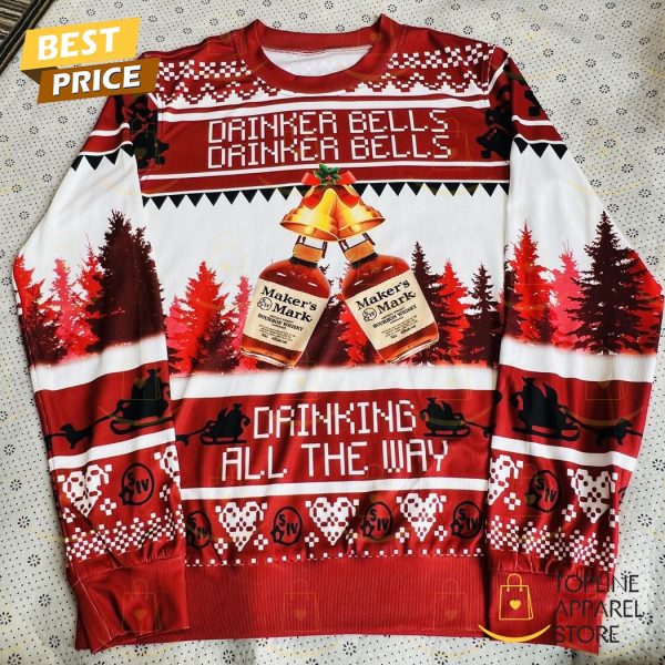 Makers Mark Drinker Bells Drinker Bells Drinking All The Way Ugly Christmas Sweater