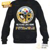 no place like home pittsburgh steelers x pittsburgh penguins x pittsburgh pirates unisex t shirt 3 q2o6L.jpg