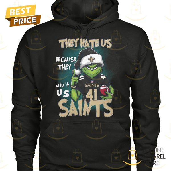 They Hate Us Because They Aint Us New Orleans Saints Unisex T-Shirt