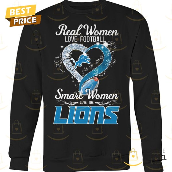 Real Women Love Football Smart Women Love The Detroit Lions Unisex T-Shirt