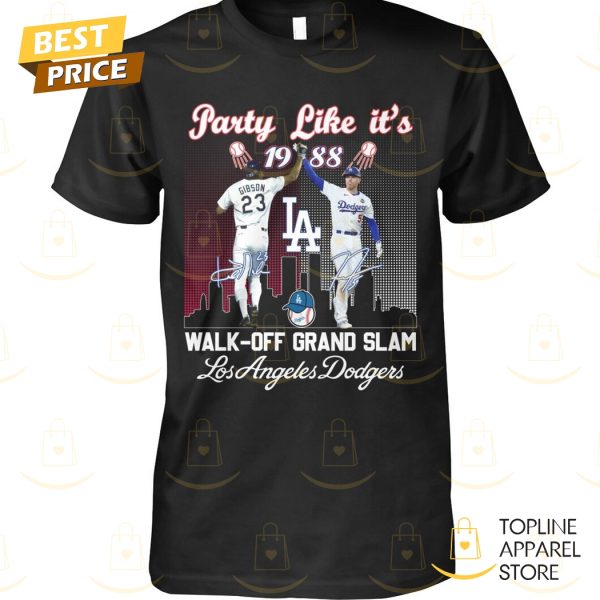 Party Like It Walk-Off Grand Slam Los Angeles Dodgers Signature Unisex T-Shirt