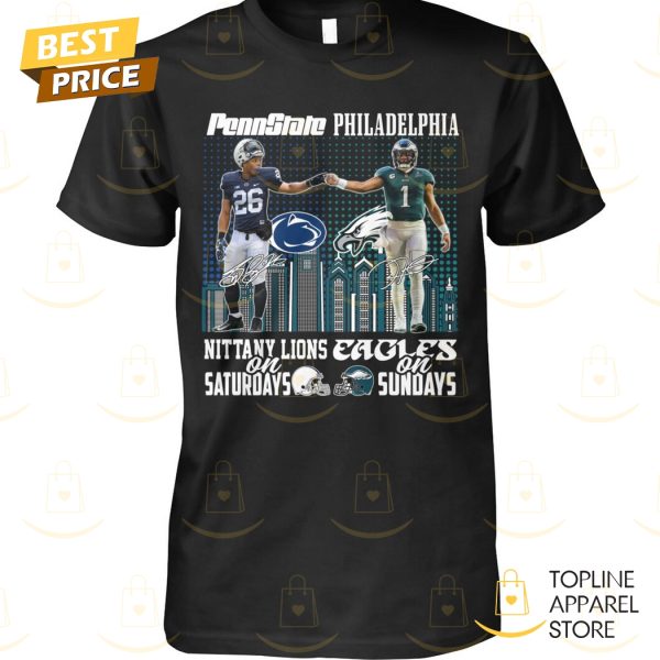 Penn State Nittany Lions On Saturday And Philadelphia Eagles On Sunday Signature Unisex T-Shirt