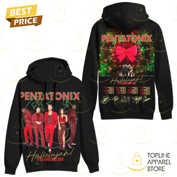 Pentatonix Hallelujah It A Christmas Tour Hoodie