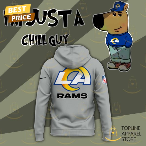 Im Just A Chill Guy Los Angeles Rams Hoodie