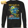 they hate us because they aint us los angeles chargers unisex t shirt 4 hjlFn.jpg