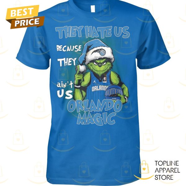 They Hate Us Because They Aint Us Orlando Magic Unisex T-Shirt