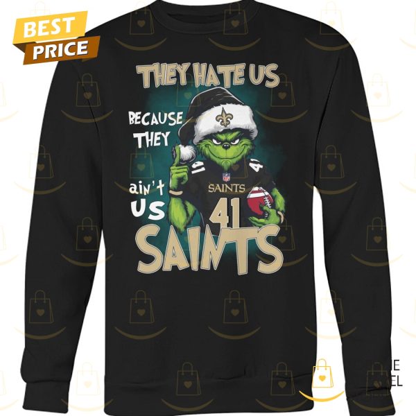 They Hate Us Because They Aint Us New Orleans Saints Unisex T-Shirt