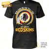 washington commanders win lose or tie till i die 1932 forever redskins unisex t shirt 1 UIZMu.jpg