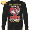 win lose or tie i am a kansas city chiefs fab til i die unisex t shirt 4 aAA8P.jpg