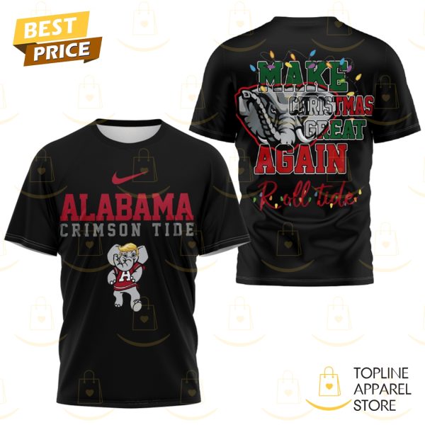 Alabama Crimson Tide Make Christmas Great Again Roll Tide 3D T-Shirt – Black