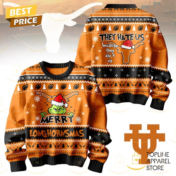 They Hate Us Because They Aint Us Texas Longhorns Sweater