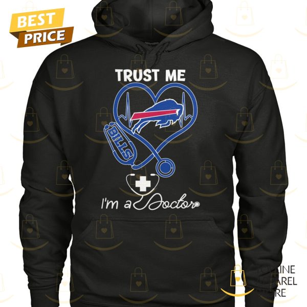 Trust Me I Am A Doctor Buffalo Bills Unisex T-Shirt