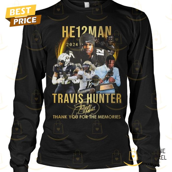 He12man 2024 Travis Hunter Colorado Buffaloes Signature Thank You For The Memories Unisex T-Shirt