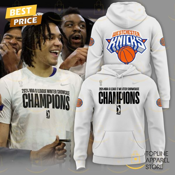 Westchester Knicks 2024 Winter Showcase Champions Hoodie