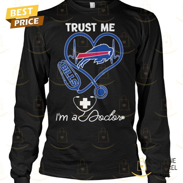 Trust Me I Am A Doctor Buffalo Bills Unisex T-Shirt