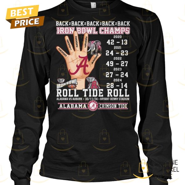 Back 2 Back 2 Back 2 Back 2 Back Iron Bowl Champs Alabama Crimson Tide Roll Tide Roll Unisex T-Shirt