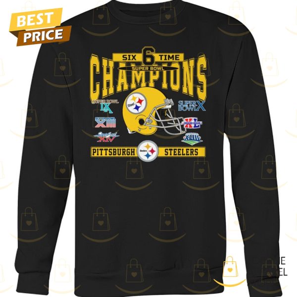 Six Time Super Bowl Champions Pittsburgh Steelers Unisex T-Shirt