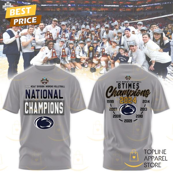 8 Time National Penn State Nittany Lions Women Volleyball Champions 2024 3D T-Shirt – Grey