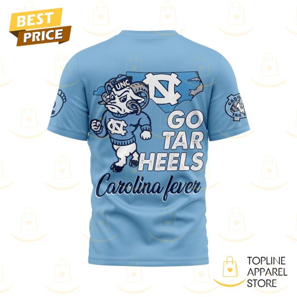 North Carolina Tar Heels Go Tar Heels Carolina Fever 3D T-Shirt