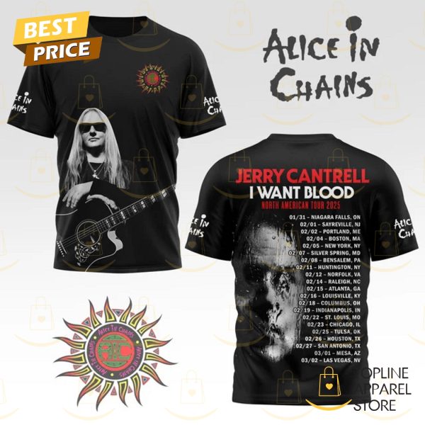 Alice In Chains Jerry Cantrell  – I Want Blood 2025 Tour 3D T-Shirt