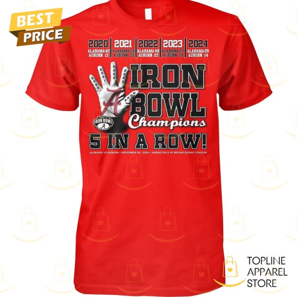 Alabama Crimson Tide Iron Bowl Champions 5 In A Row Unisex T-Shirt