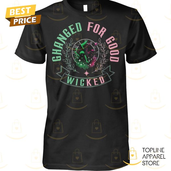 Changed For Good – Wicked Unisex T-Shirt