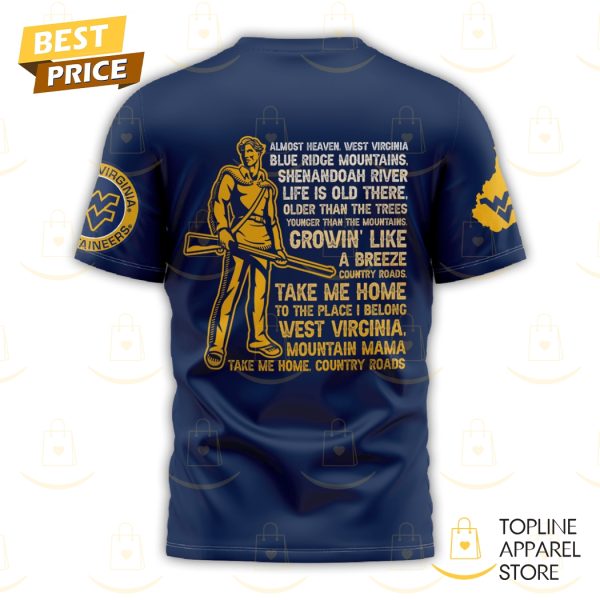 West Virginia Mountaineers Take Me Home 3D T-Shirt