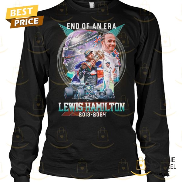 End Of An Era Lewis Hamilton 2013-2024 Signature Unisex T-Shirt