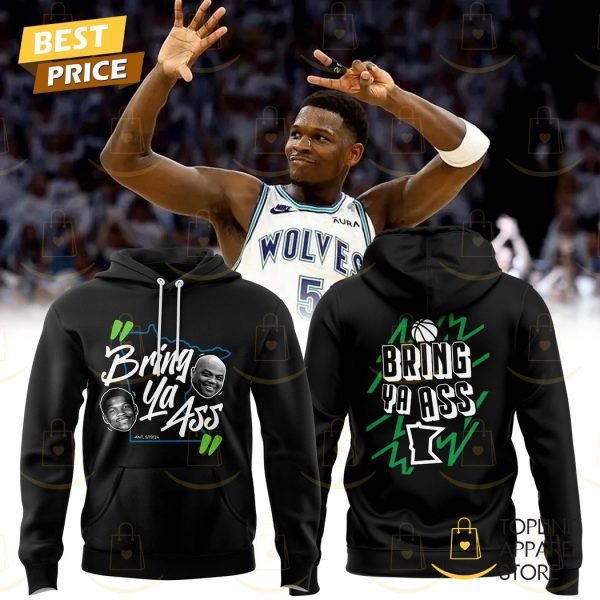 Bring Ya Ass Minnesota Timberwolves Basketball Hoodie