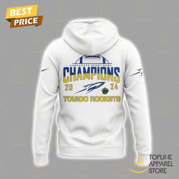 Toledo Rockets Football 2024 Gameabove Sports Bowl Champions White Hoodie