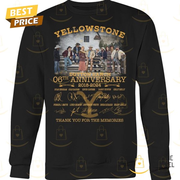 Yellowstone Dutton Ranch 06th Anniversary 2018-2024 Signature Thank You For The Memories Unisex T-Shirt