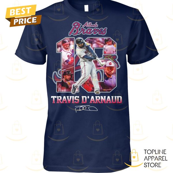 Atlanta Braves Travis D Arnaud Signature Unisex T-Shirt