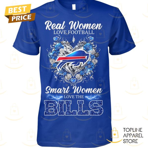 Real Women Love Football Smart Women Love The Buffalo Bills Unisex T-Shirt