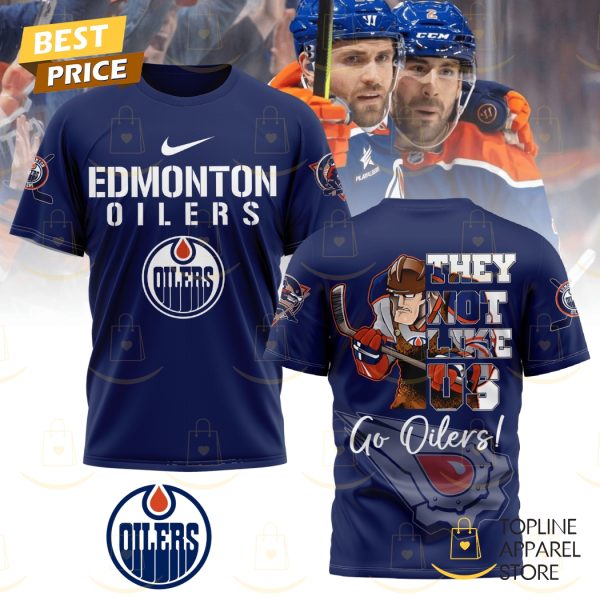 Edmonton Oilers They Not Like Us 3D T-Shirt