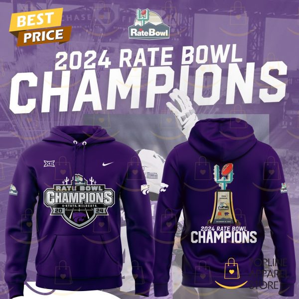 Kansas State Wildcats Football 2024 Rate Bowl Champions Hoodie