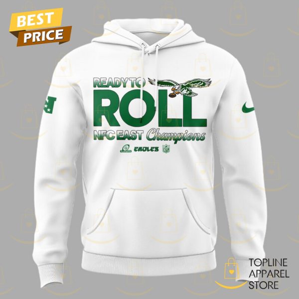 Ready To Roll NFC East Division Champions Philadelphia Eagles Hoodie