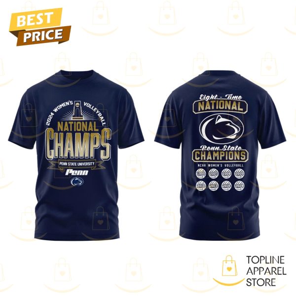 Eight – Time National Penn State Nittany Lions Women Volleyball Champions 3D T-Shirt