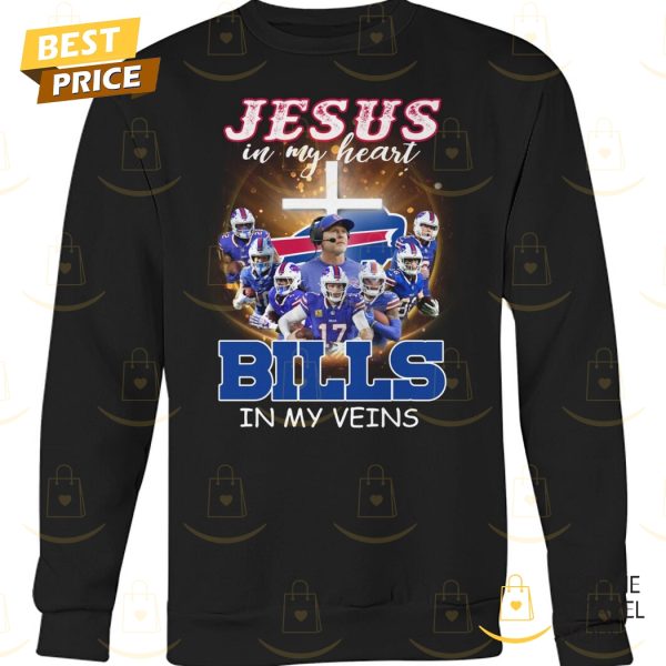 Jesus In My Heart Buffalo Bills In My Veins Unisex T-Shirt