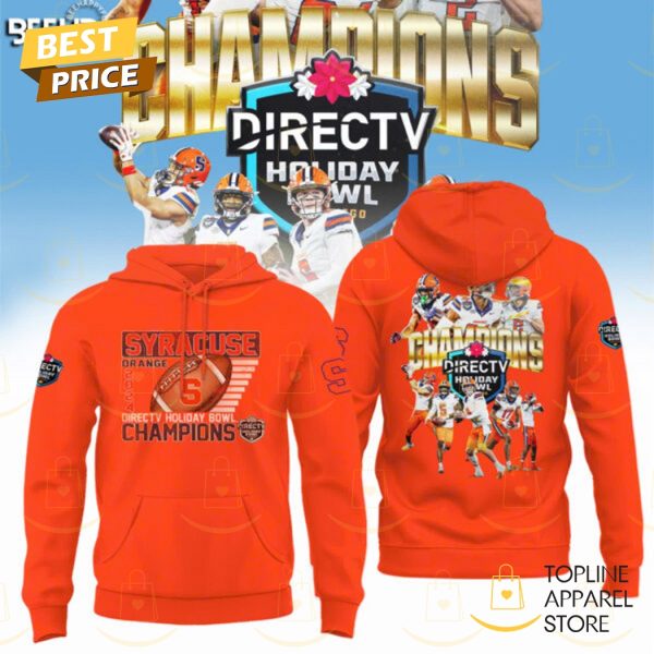 Syracuse Orange Holiday Bowl Champions 2024 Hoodie