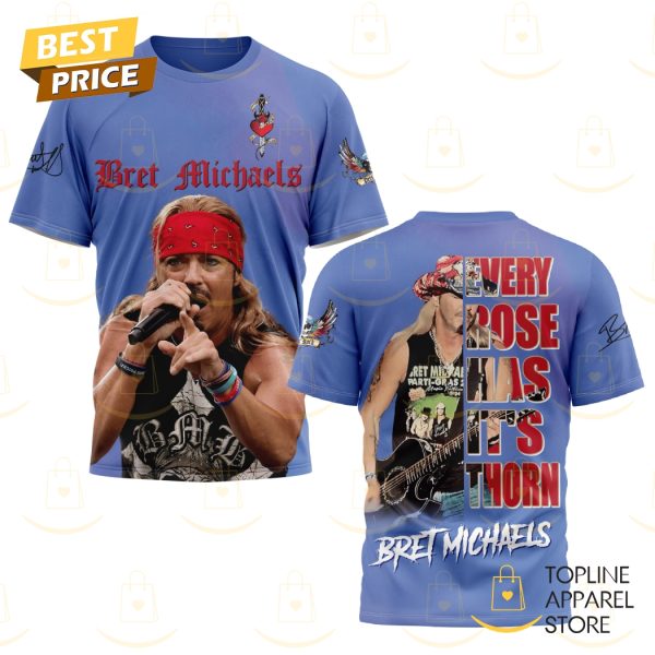 Bret Michaels Every Rose Has Its Thorn 3D T-Shirt